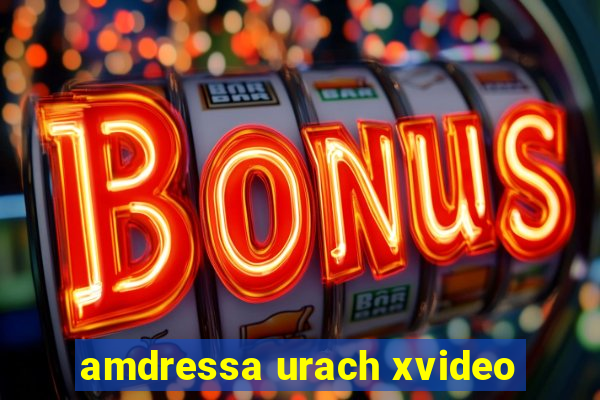 amdressa urach xvideo